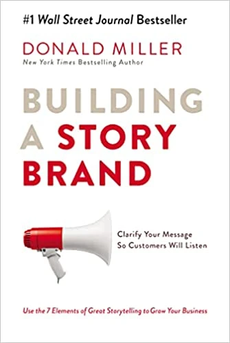 Book cover: Building a StoryBrand by Donald Miller