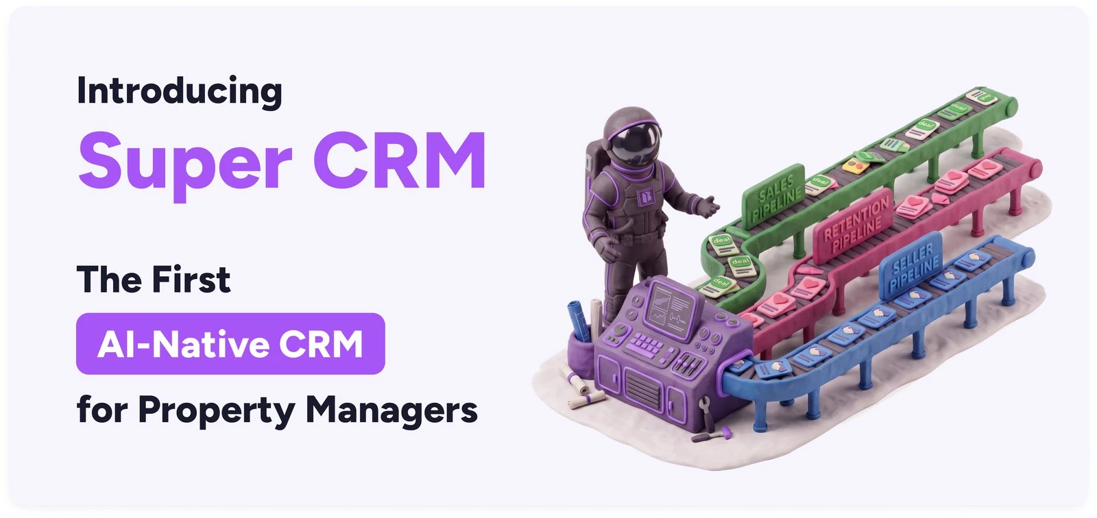 Introducing Super CRM, the first AI-native CRM for property managers