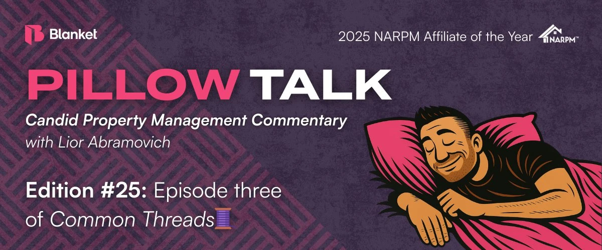 Pillow Talk #25 title card: Proving Yourself, property management commentary with Lior Abramovich