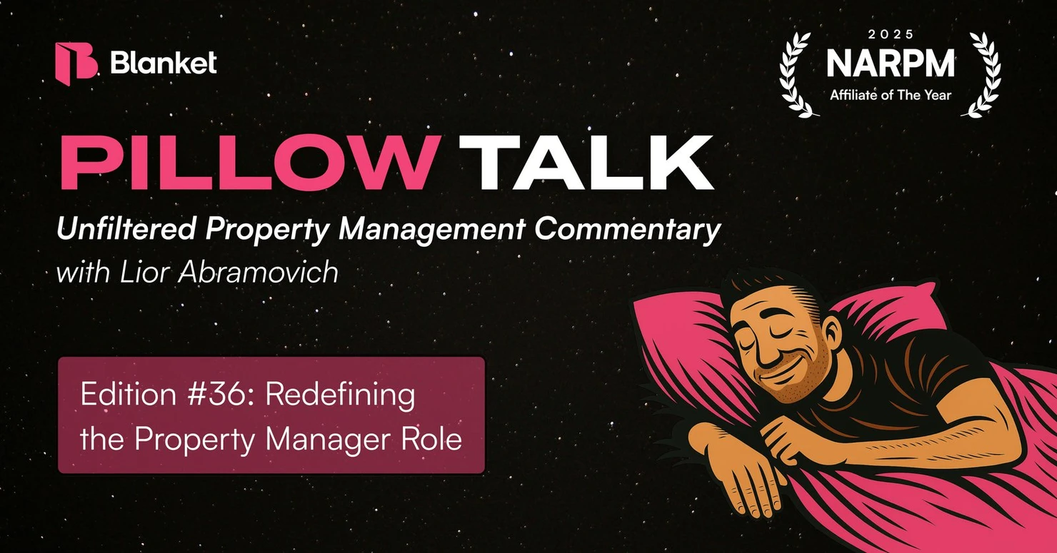 Pillow Talk #36 title card: Redefining the Property Manager Role, property management commentary with Lior Abramovich