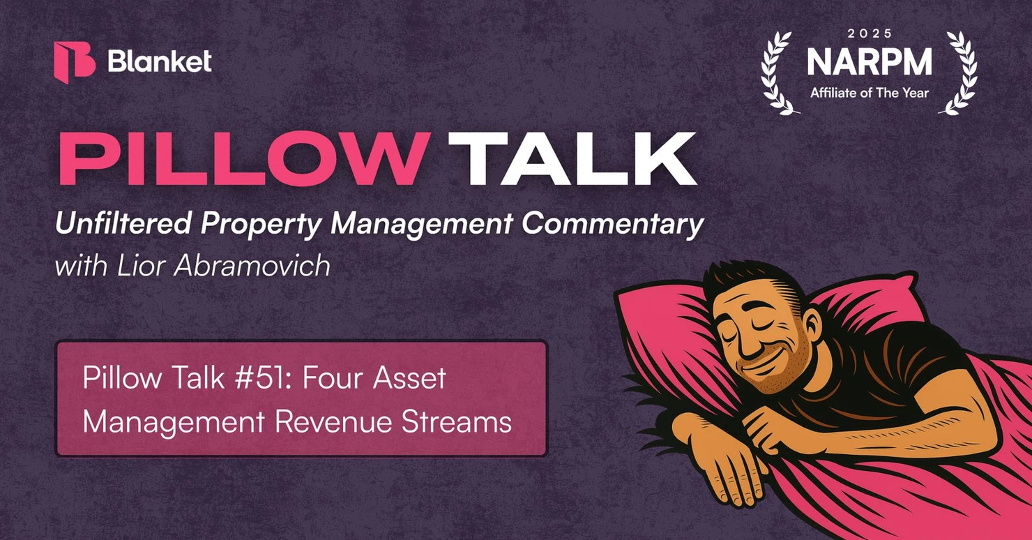 Pillow Talk #51 title card: Four Asset Management Revenue Streams, unfiltered property management commentary with Lior Abramovich