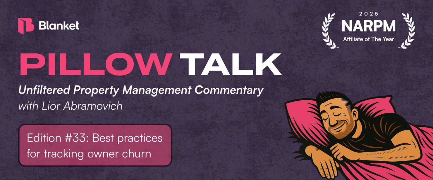 Pillow Talk #33 title card: Best Practices for tracking Owner Churn, property management commentary with Lior Abramovich