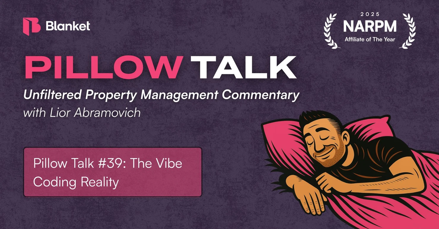 Pillow Talk #39 title card: The Vibe Coding Reality, property management commentary with Lior Abramovich
