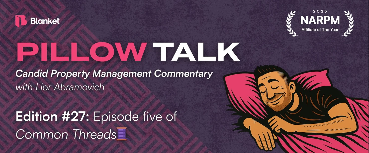 Pillow Talk #27 title card: Principles for Leadership, property management commentary with Lior Abramovich