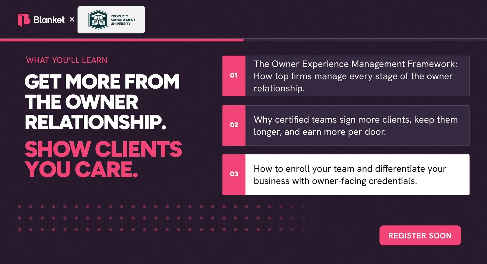 What you’ll learn: the Owner Experience Management framework, why certified teams sign and keep more clients, and how to enroll your team