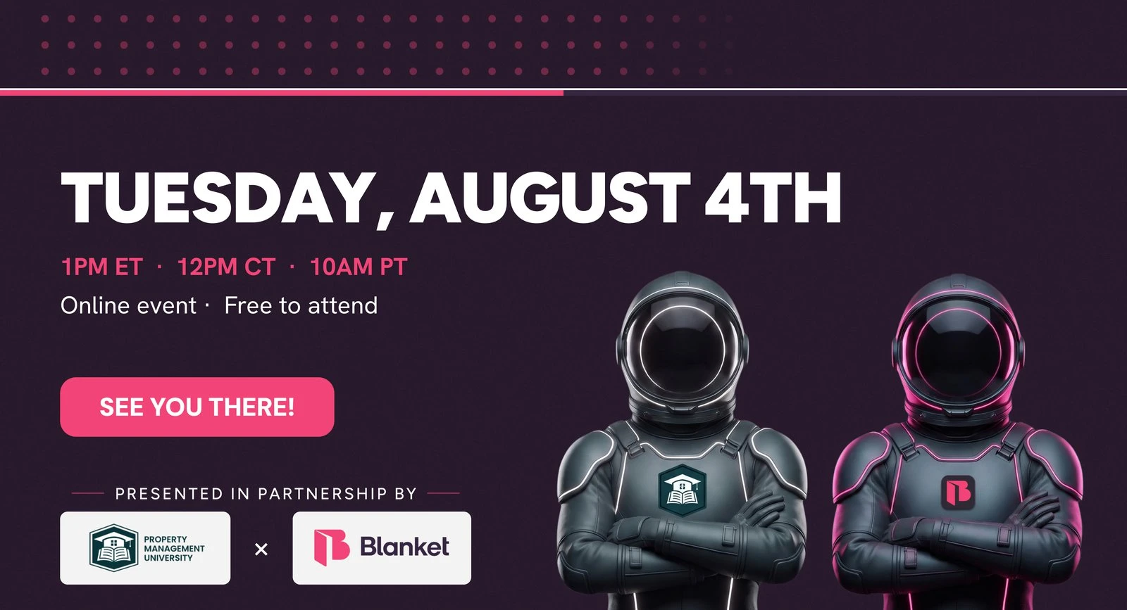 Tuesday, August 4th, online and free to attend, presented by Property Management University and Blanket