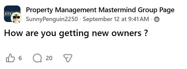 Property Management Mastermind Facebook group post asking “How are you getting new owners?”, with 6 reactions and 20 comments
