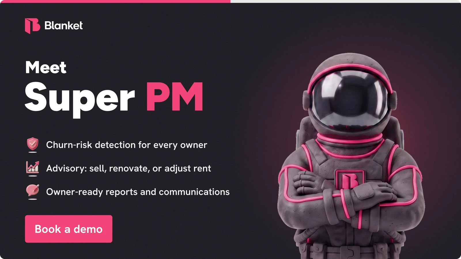Meet Super PM: churn-risk detection for every owner, advisory to sell, renovate or adjust rent, owner-ready reports and communications