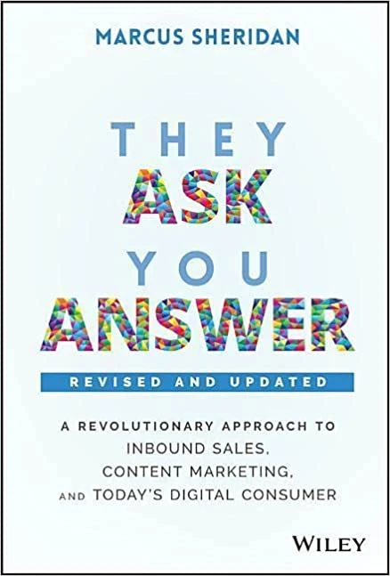 Book cover for Marcus Sheridan’s They Ask You Answer