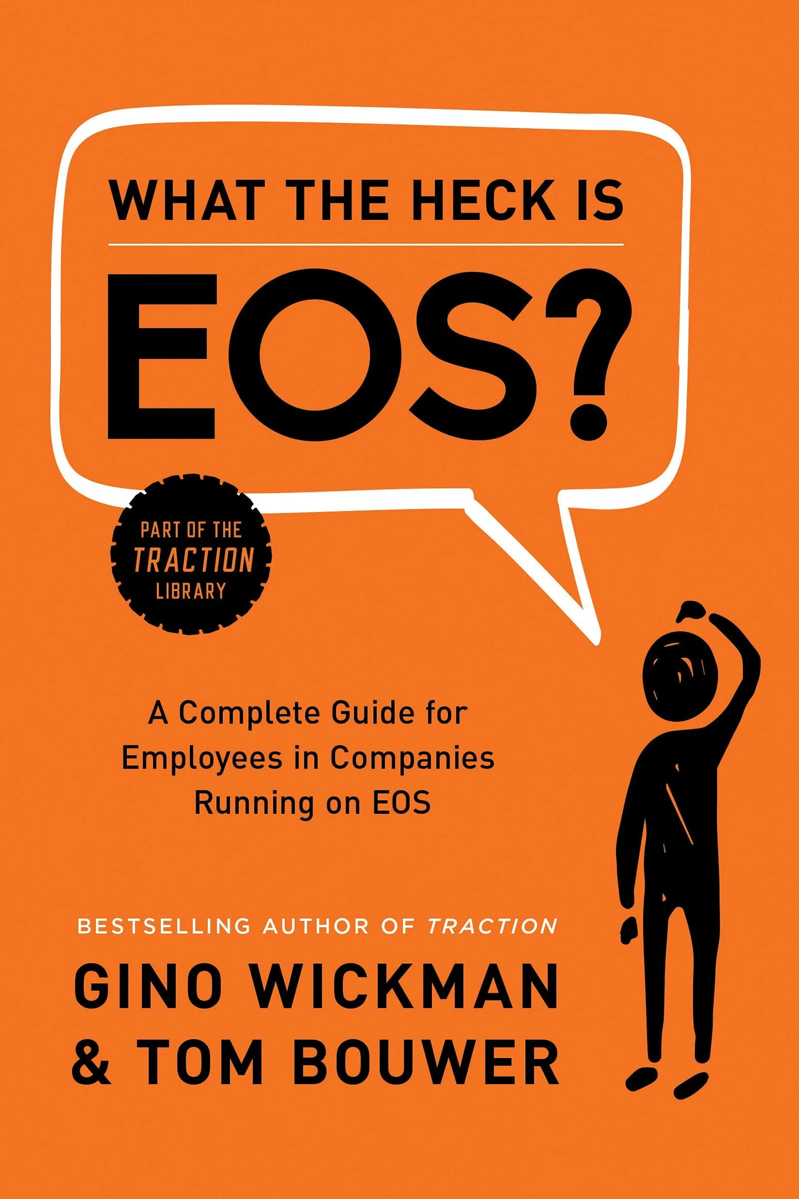 Book cover: What the Heck is EOS? by Gino Wickman